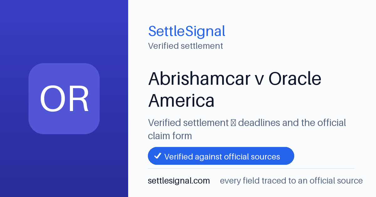 SettleSignal summary card for Abrishamcar v Oracle America. Checked against the official settlement source on June 17, 2026.