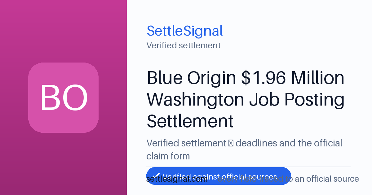 SettleSignal summary card for Blue Origin $1.96 Million Washington Job Posting Settlement. Checked against the official settlement source on June 19, 2026.