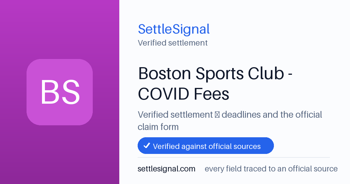 SettleSignal summary card for Boston Sports Club - COVID Fees, claim by June 16, 2026. Checked against the official settlement source on June 16, 2026.