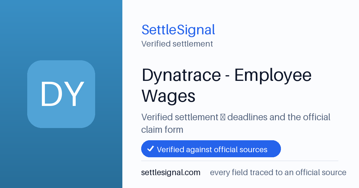 SettleSignal summary card for Dynatrace - Employee Wages, claim by June 26, 2026. Checked against the official settlement source on June 16, 2026.