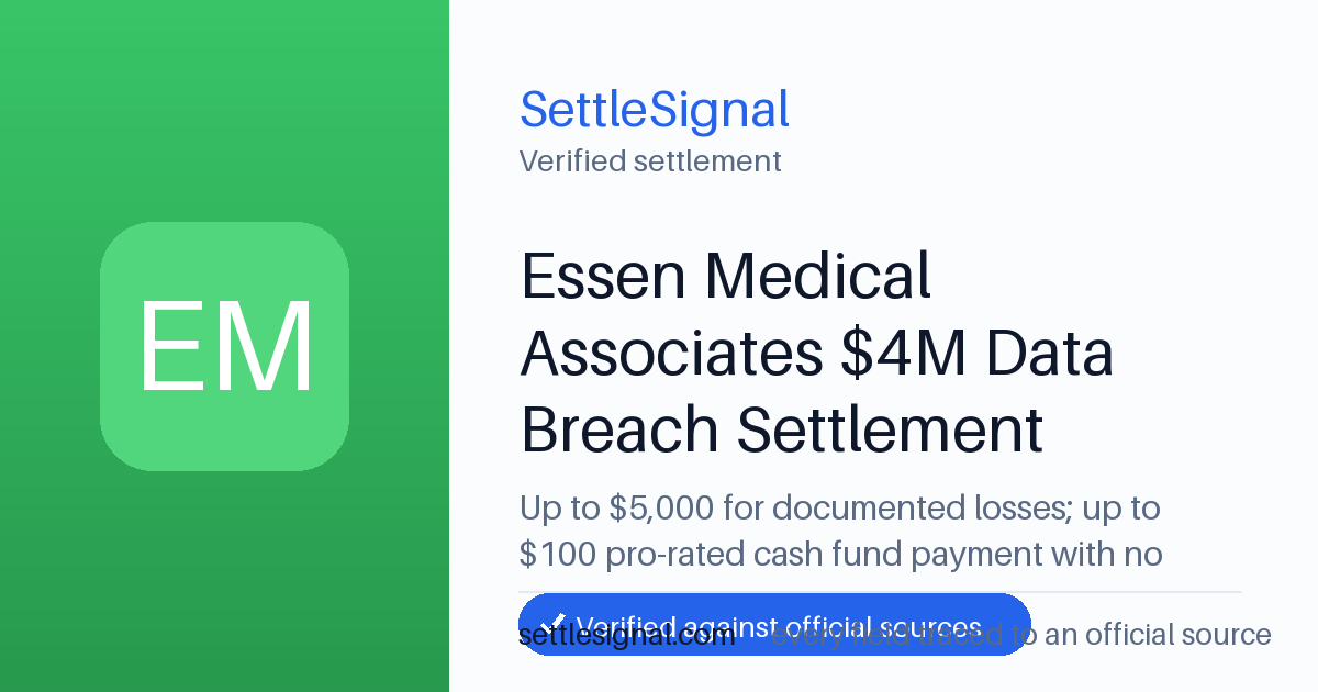 SettleSignal summary card for Essen Medical Associates $4M Data Breach Settlement — up to $5,000, claim by June 1, 2026. Checked against the official settlement source on June 19, 2026.