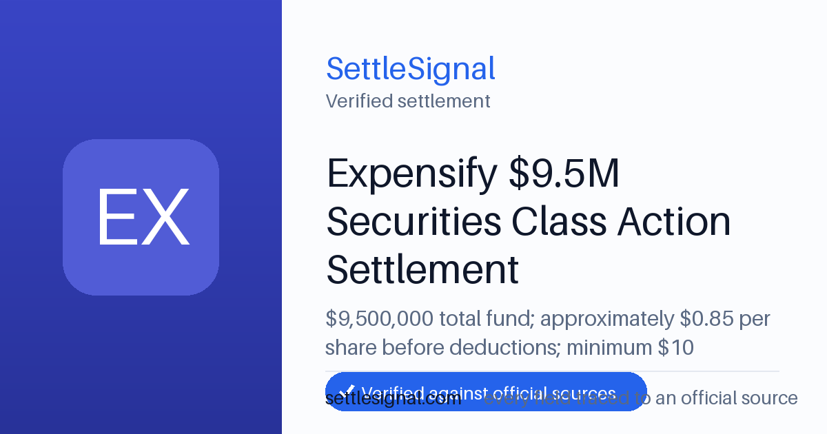 SettleSignal summary card for Expensify $9.5M Securities Class Action Settlement — $9.5M fund, claim by June 29, 2026. Checked against the official settlement source on June 19, 2026.