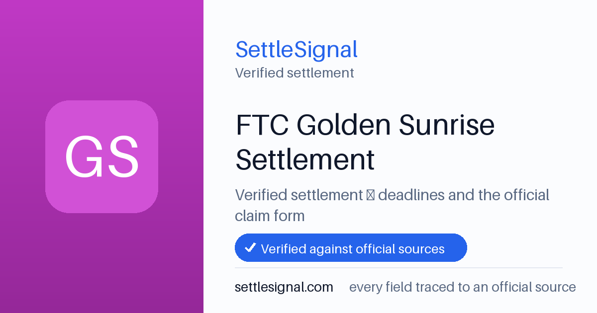 SettleSignal summary card for FTC Golden Sunrise Settlement, claim by May 12, 2026. Checked against the official settlement source on June 3, 2026.