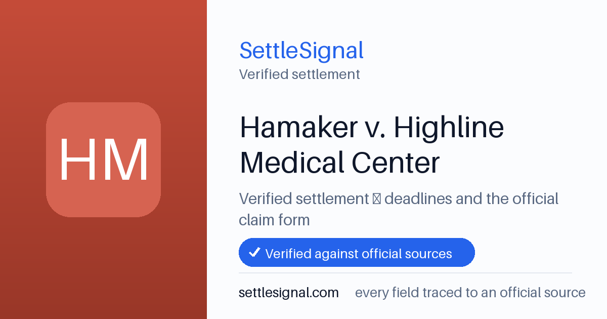 SettleSignal summary card for Hamaker v. Highline Medical Center. Checked against the official settlement source on June 18, 2026.