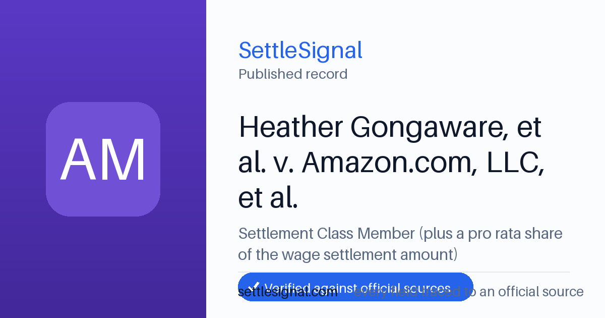 SettleSignal summary card for Heather Gongaware, et al. v. Amazon.com, LLC, et al.. Accepted official evidence on file.