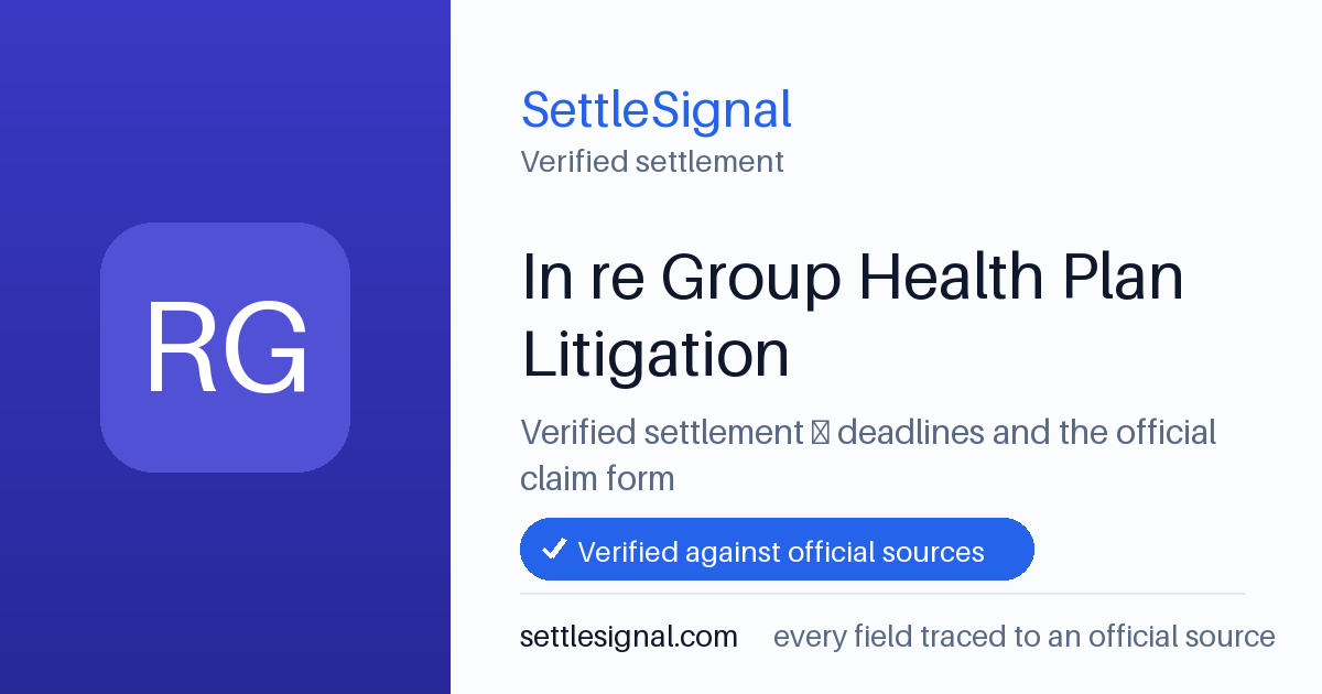 SettleSignal summary card for In re Group Health Plan Litigation, claim by April 7, 2025. Checked against the official settlement source on June 16, 2026.