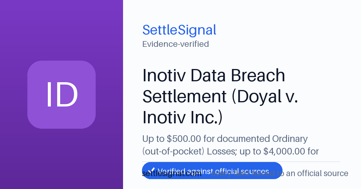 SettleSignal summary card for Inotiv Data Breach Settlement (Doyal v. Inotiv Inc.) — up to $500, claim by December 2, 2026. Accepted official evidence on file.