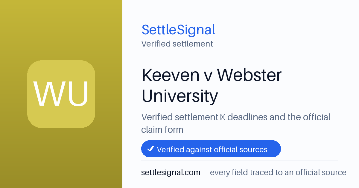 SettleSignal summary card for Keeven v Webster University. Checked against the official settlement source on June 17, 2026.