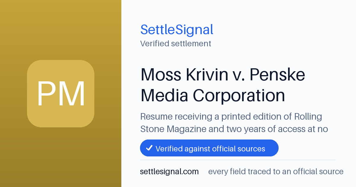 SettleSignal summary card for Moss Krivin v. Penske Media Corporation. Checked against the official settlement source on June 19, 2026.