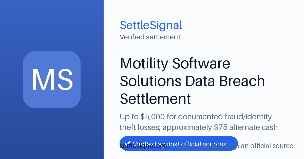 SettleSignal summary card for Motility Software Solutions Data Breach Settlement — up to $5,000, claim by August 7, 2026. Checked against the official settlement source on June 9, 2026.