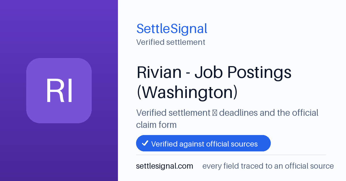 SettleSignal summary card for Rivian - Job Postings (Washington), claim by June 22, 2026. Checked against the official settlement source on June 16, 2026.
