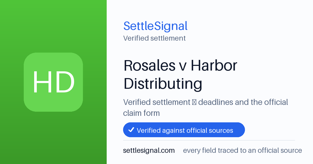 SettleSignal summary card for Rosales v Harbor Distributing. Checked against the official settlement source on June 17, 2026.