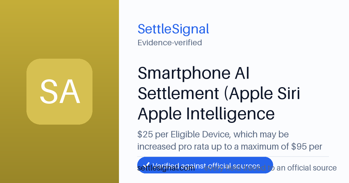 SettleSignal summary card for Smartphone AI Settlement (Apple Siri Apple Intelligence iPhone) — $25, claim by December 21, 2026. Accepted official evidence on file.