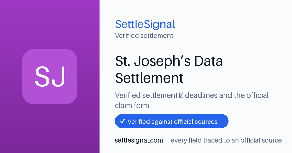 SettleSignal summary card for St. Joseph’s Data Settlement, claim by December 29, 2025. Checked against the official settlement source on June 16, 2026.