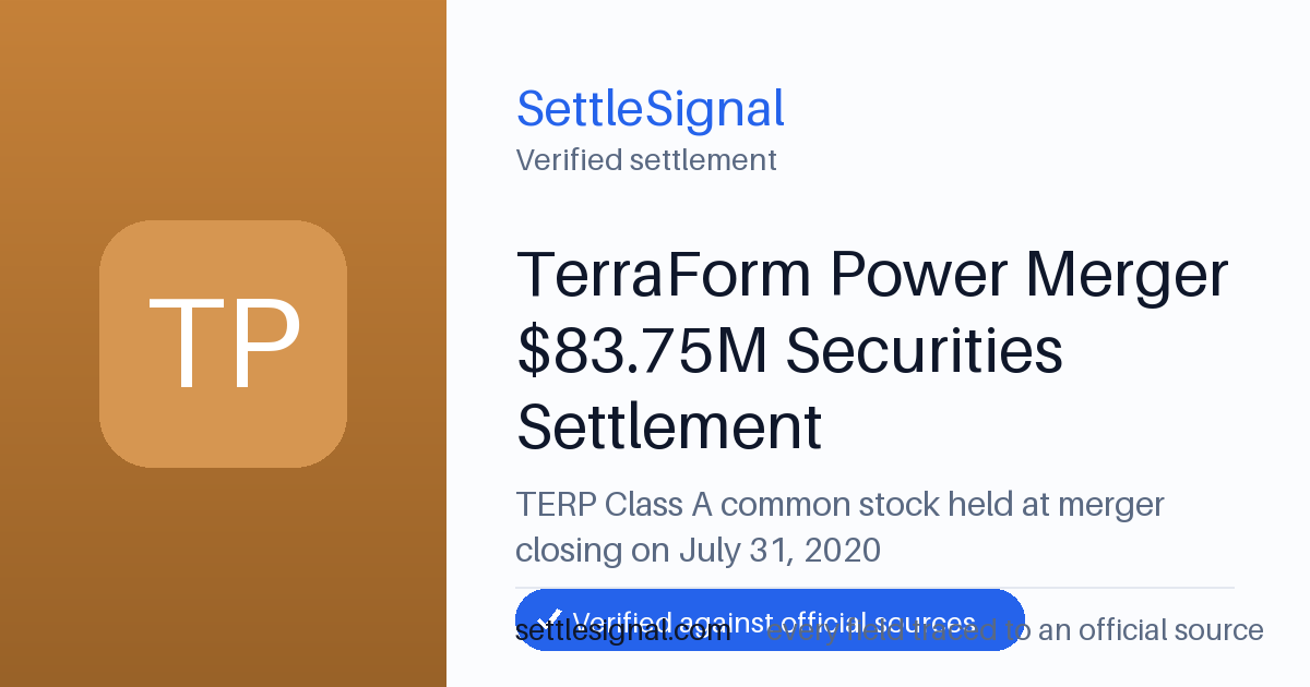 SettleSignal summary card for TerraForm Power Merger $83.75M Securities Settlement. Checked against the official settlement source on June 19, 2026.