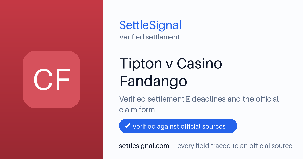 SettleSignal summary card for Tipton v Casino Fandango, claim by October 28, 2025. Checked against the official settlement source on June 16, 2026.