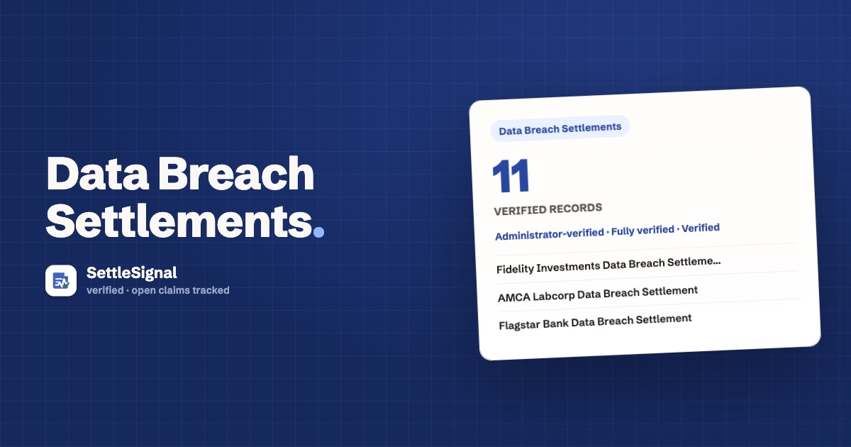 SettleSignal  — a verified collection of class-action and refund settlements, each with eligibility, payout, and claim-deadline details checked against its official source.
